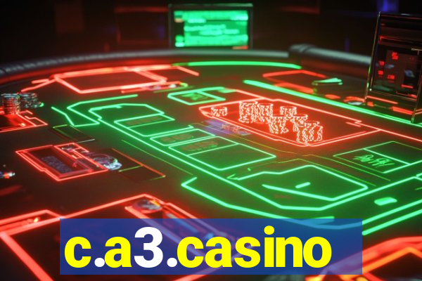 c.a3.casino