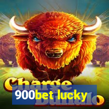 900bet lucky