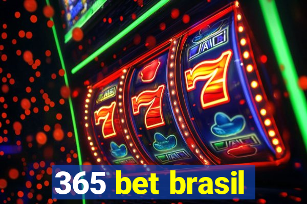 365 bet brasil