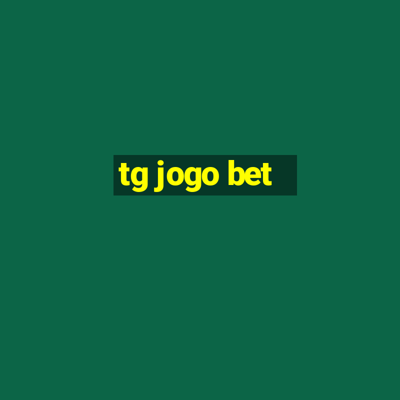 tg jogo bet