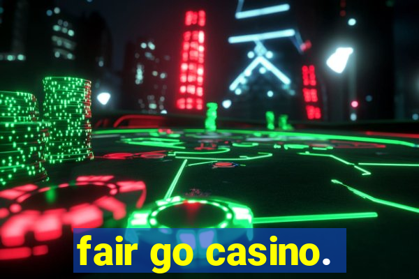 fair go casino.