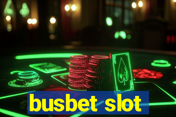 busbet slot