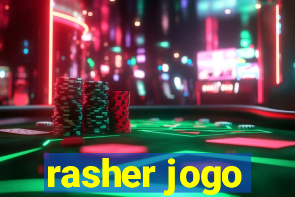 rasher jogo