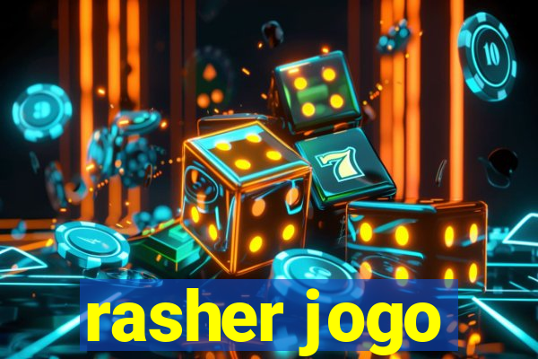 rasher jogo