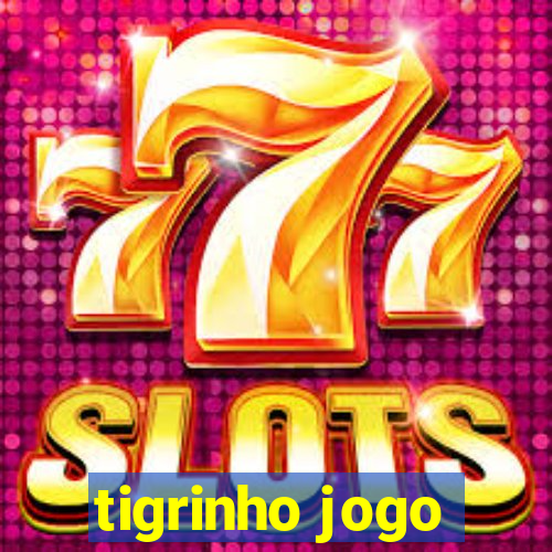 tigrinho jogo