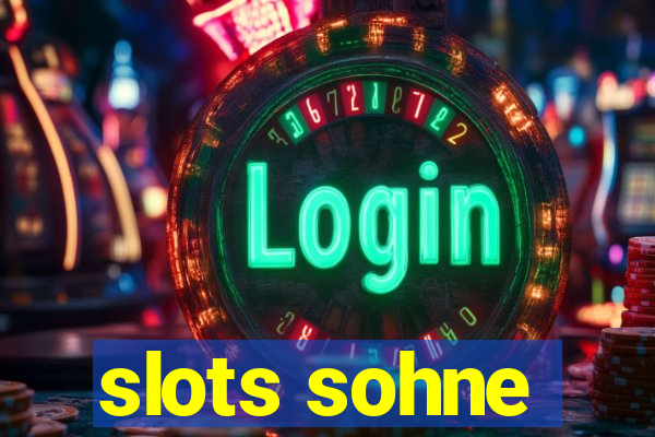 slots sohne