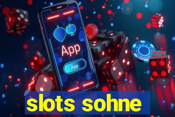 slots sohne