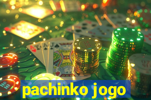 pachinko jogo