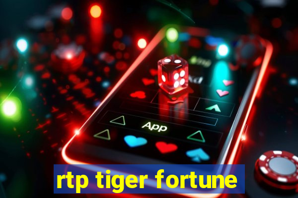 rtp tiger fortune