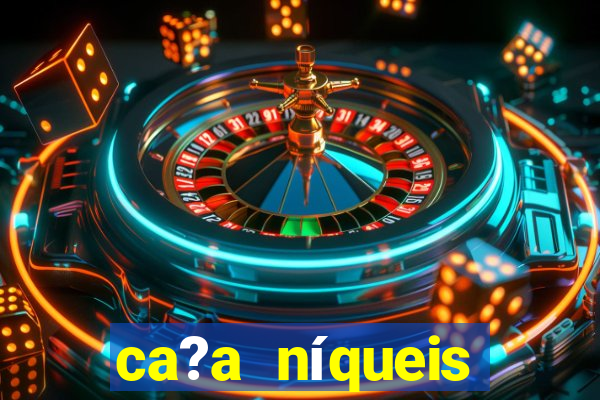 ca?a níqueis fortune slots