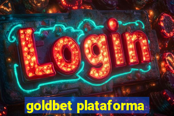 goldbet plataforma