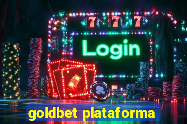 goldbet plataforma