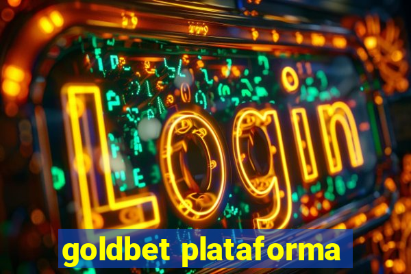 goldbet plataforma