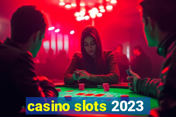 casino slots 2023