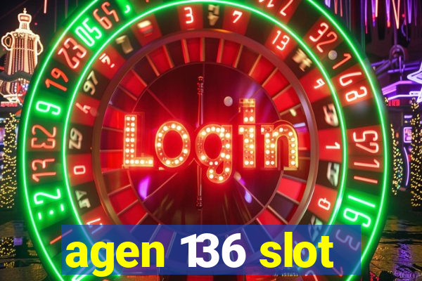 agen 136 slot