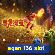 agen 136 slot