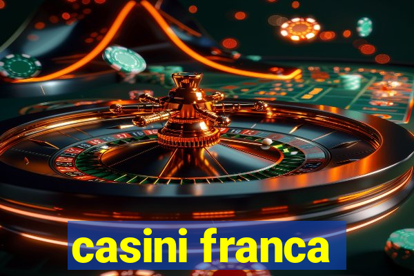 casini franca