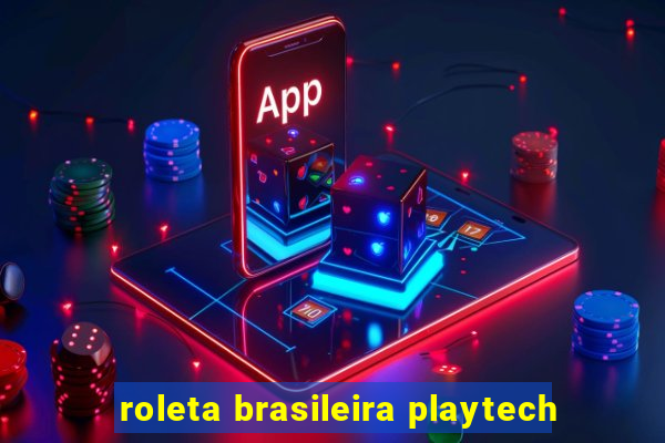 roleta brasileira playtech