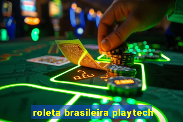 roleta brasileira playtech