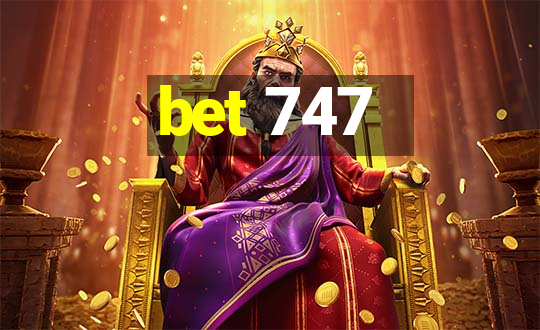 bet 747