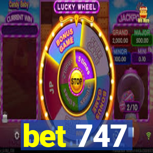 bet 747