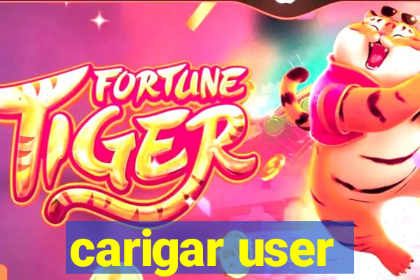 carigar user