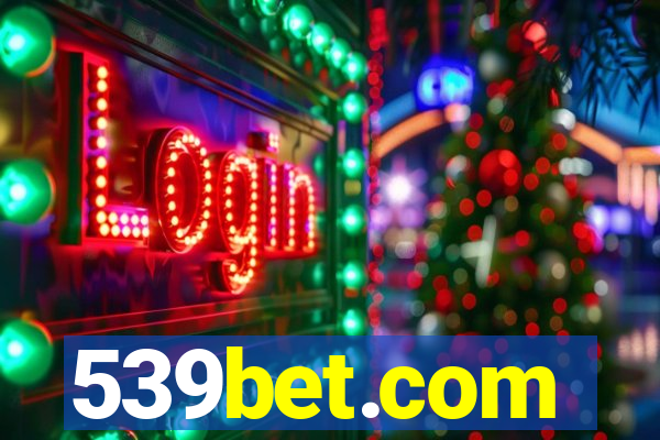 539bet.com