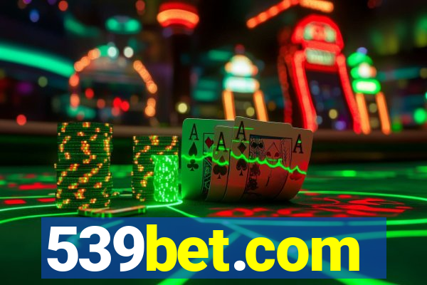 539bet.com