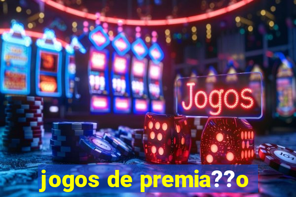 jogos de premia??o