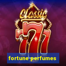 fortune perfumes