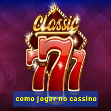 como jogar no cassino