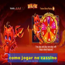 como jogar no cassino