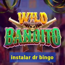 instalar dr bingo