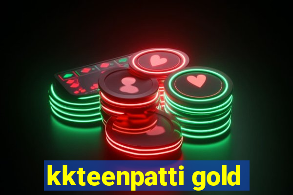 kkteenpatti gold