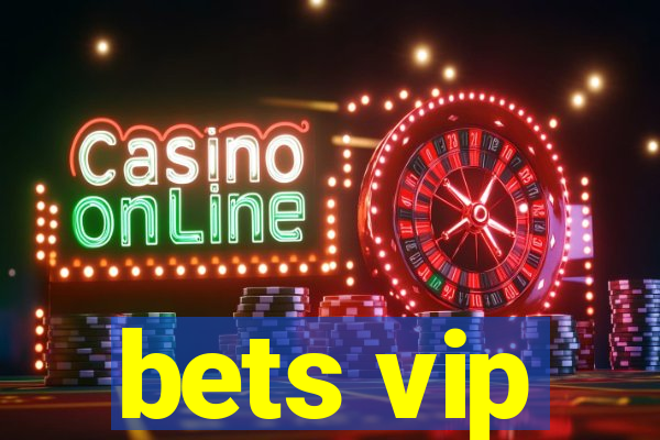 bets vip