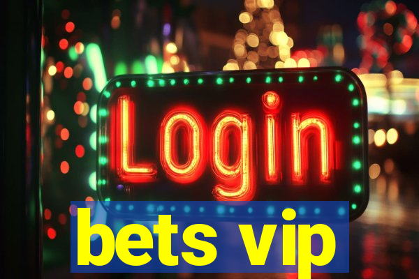 bets vip