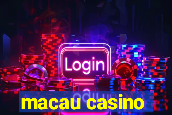 macau casino