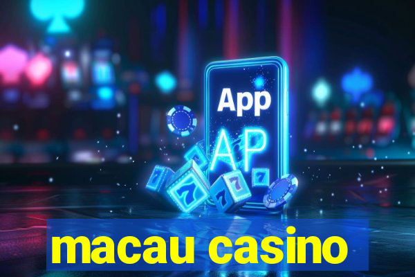 macau casino