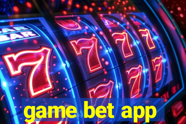 game bet app