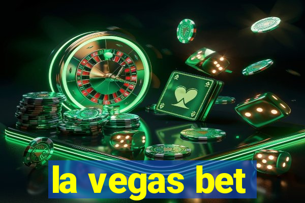 la vegas bet