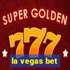 la vegas bet