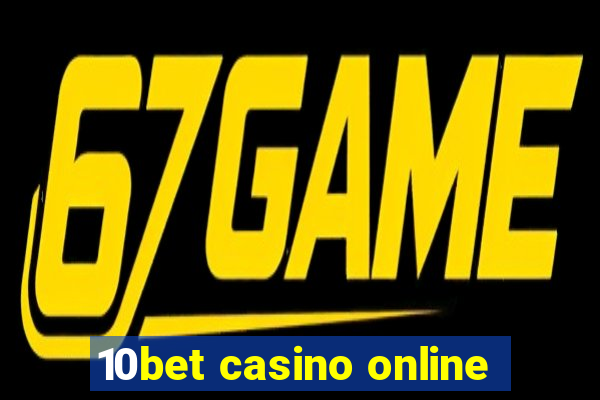 10bet casino online