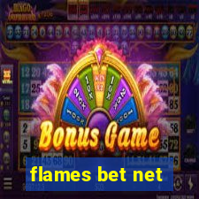 flames bet net