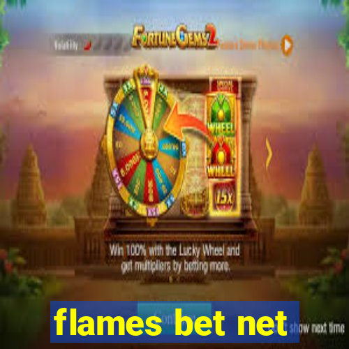 flames bet net