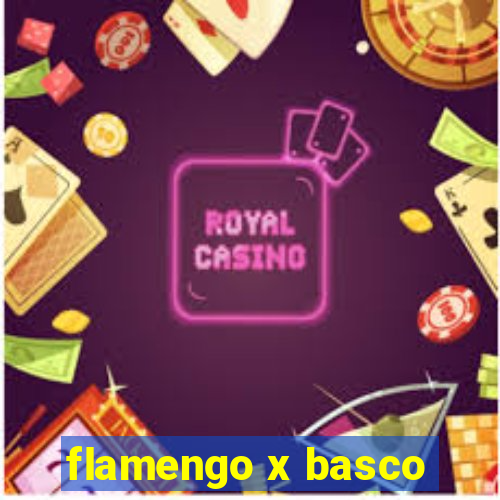 flamengo x basco