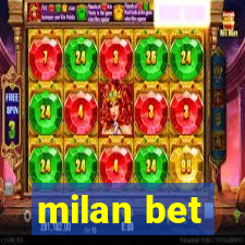 milan bet