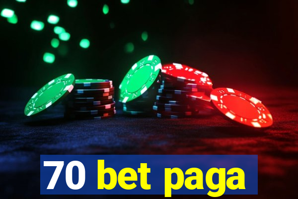 70 bet paga