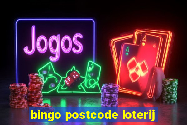 bingo postcode loterij