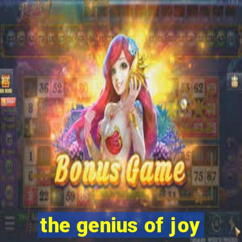 the genius of joy