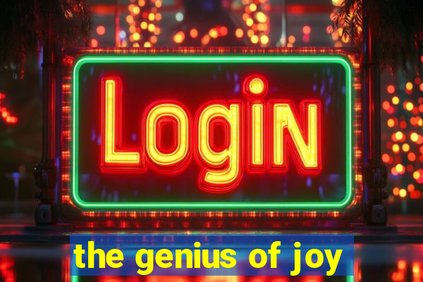 the genius of joy